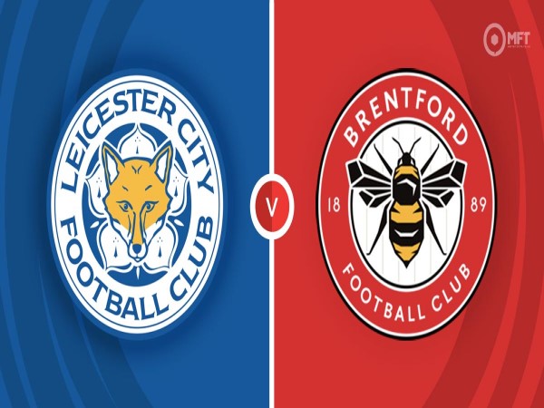 Đối đầu Leicester City vs Brentford: Trận chiến hấp dẫn